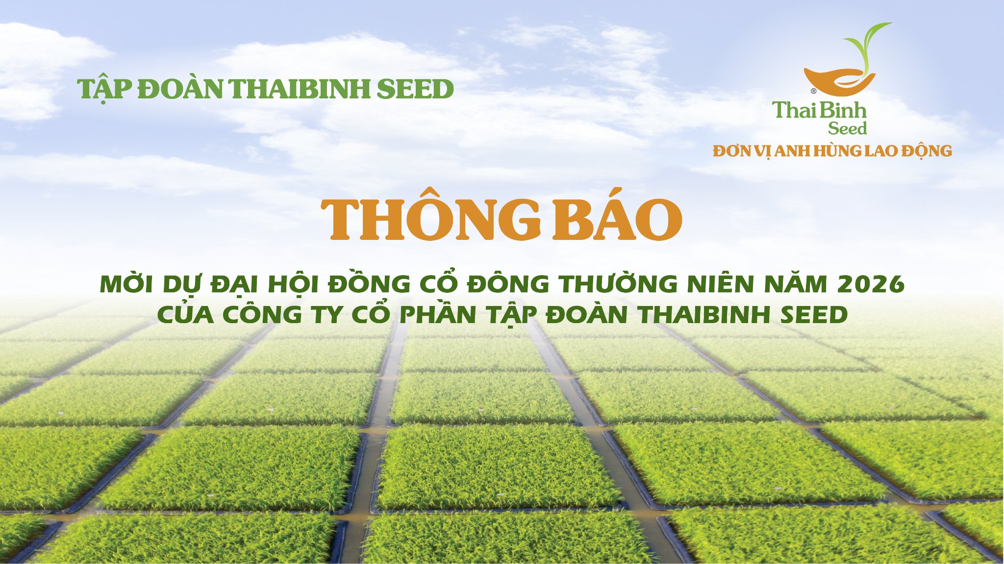 Thông báo mời dự đại hội đồng cổ đông thường niên năm 2026 của Công ty Cổ phần Tập đoàn ThaiBinh Seed