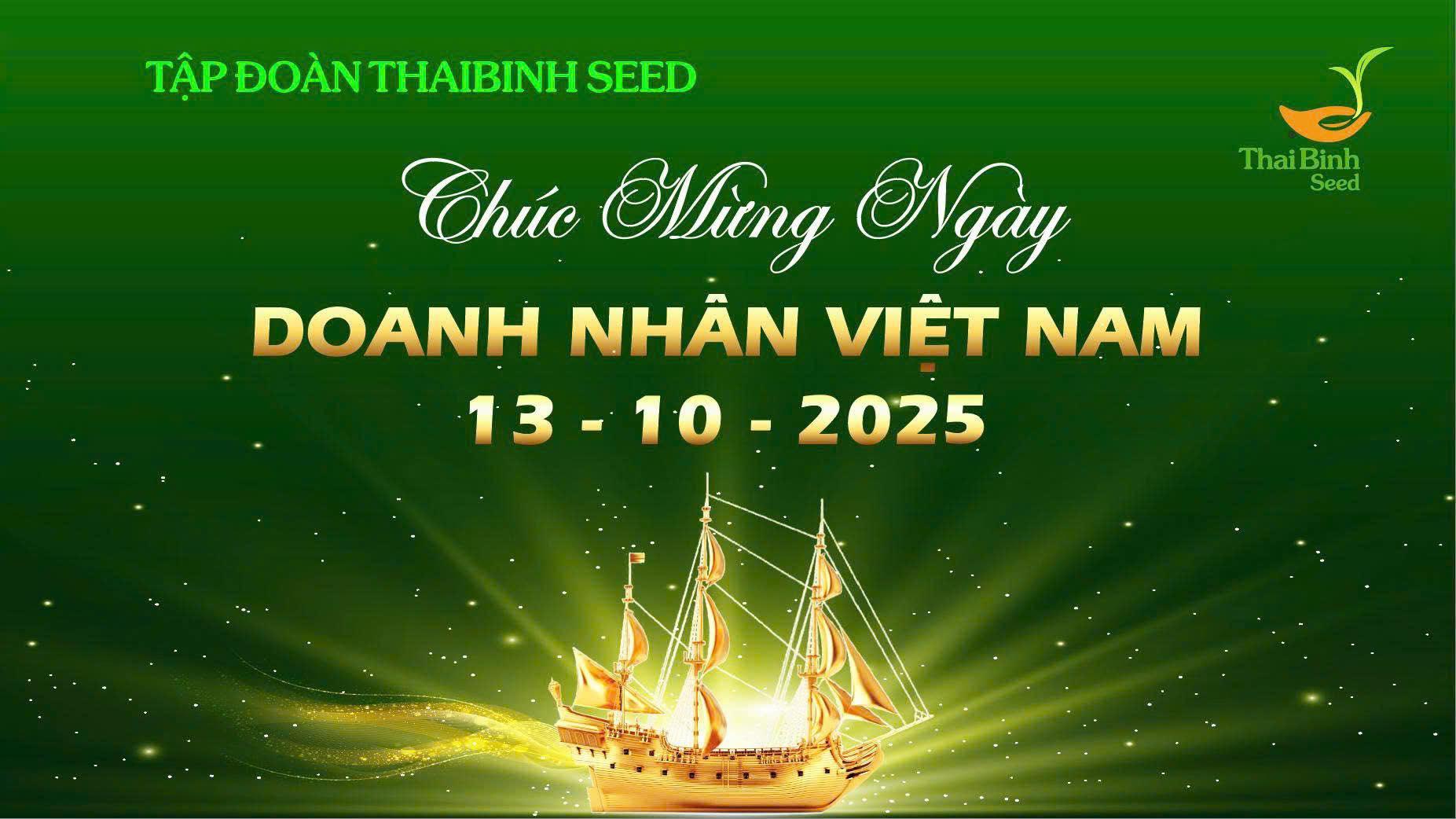 TẬP ĐOÀN THAIBINH SEED CHÚC MỪNG NGÀY DOANH NHÂN VIỆT NAM 13/10