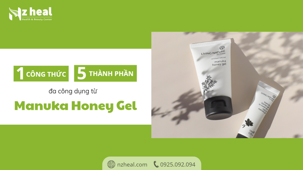 1 công thức - 5 thành phần - đa công dụng từ Manuka Honey Gel