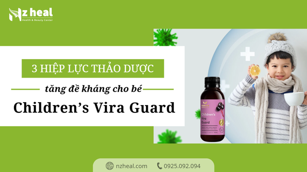 Harker Herbals Children’s Vira Guard – 3 hiệp lực thảo dược tăng đề kháng cho bé