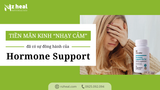 Tiền mãn kinh “nhạy cảm” đã có Xtend-Life Hormone Support For Her đồng hành