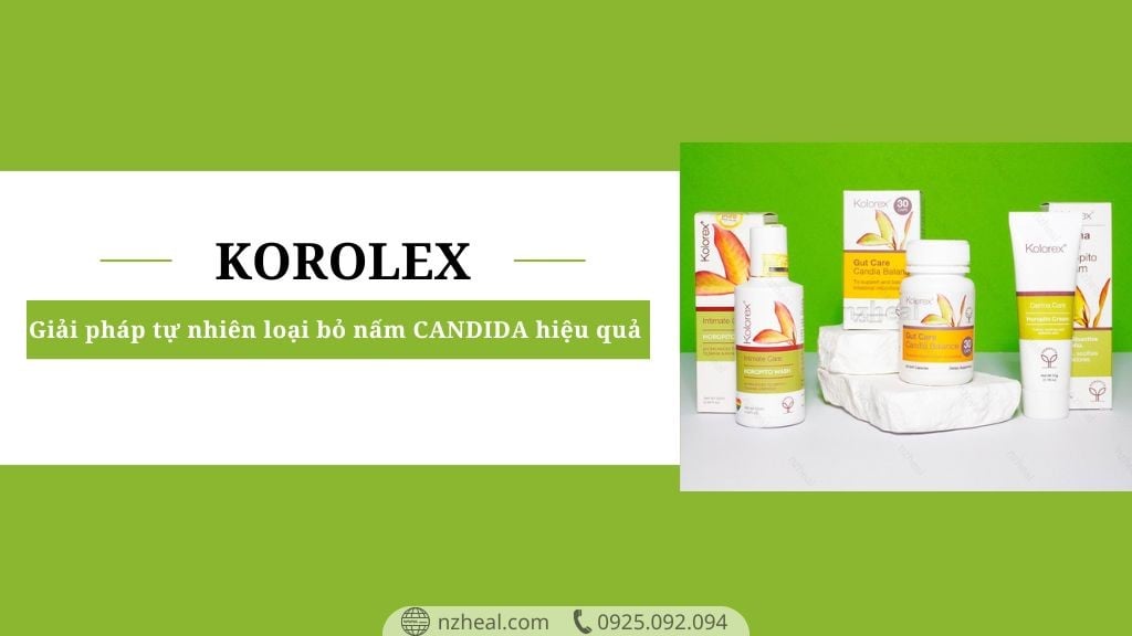 Kolorex: Giải pháp tự nhiên loại bỏ nấm Candida hiệu quả