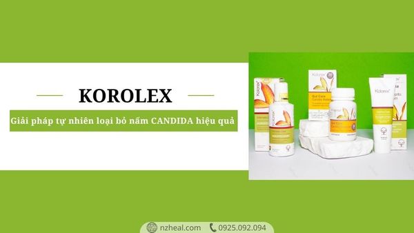 Kolorex: Giải pháp tự nhiên loại bỏ nấm Candida hiệu quả