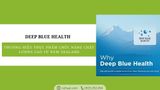 Deep Blue Health - thương hiệu thực phẩm chức năng chất lượng cao từ New Zealand