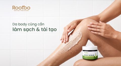DA BODY CŨNG CẦN ĐƯỢC LÀM SẠCH & TÁI TẠO
