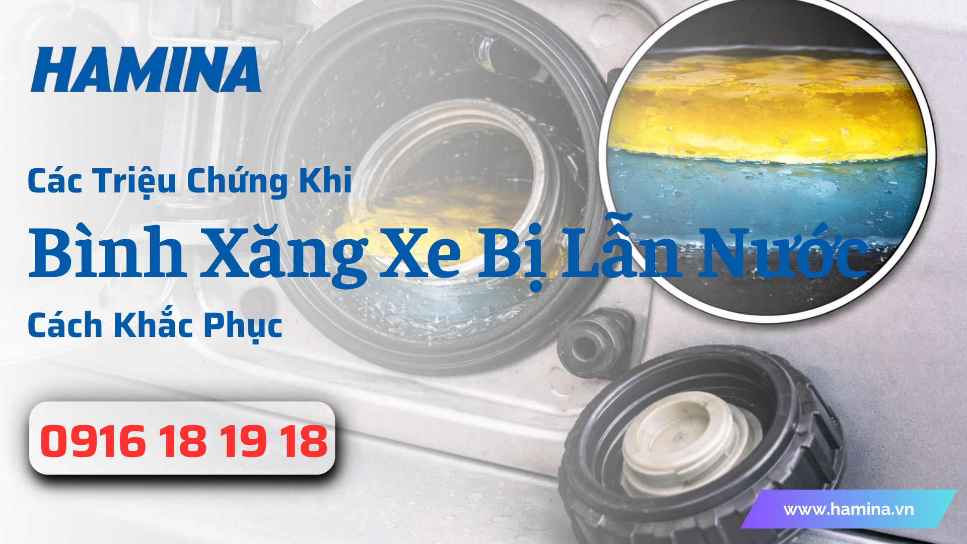 Các Triệu Chứng Khi Bình Xăng Xe Bị Lẫn Nước Và Cách Khắc Phục