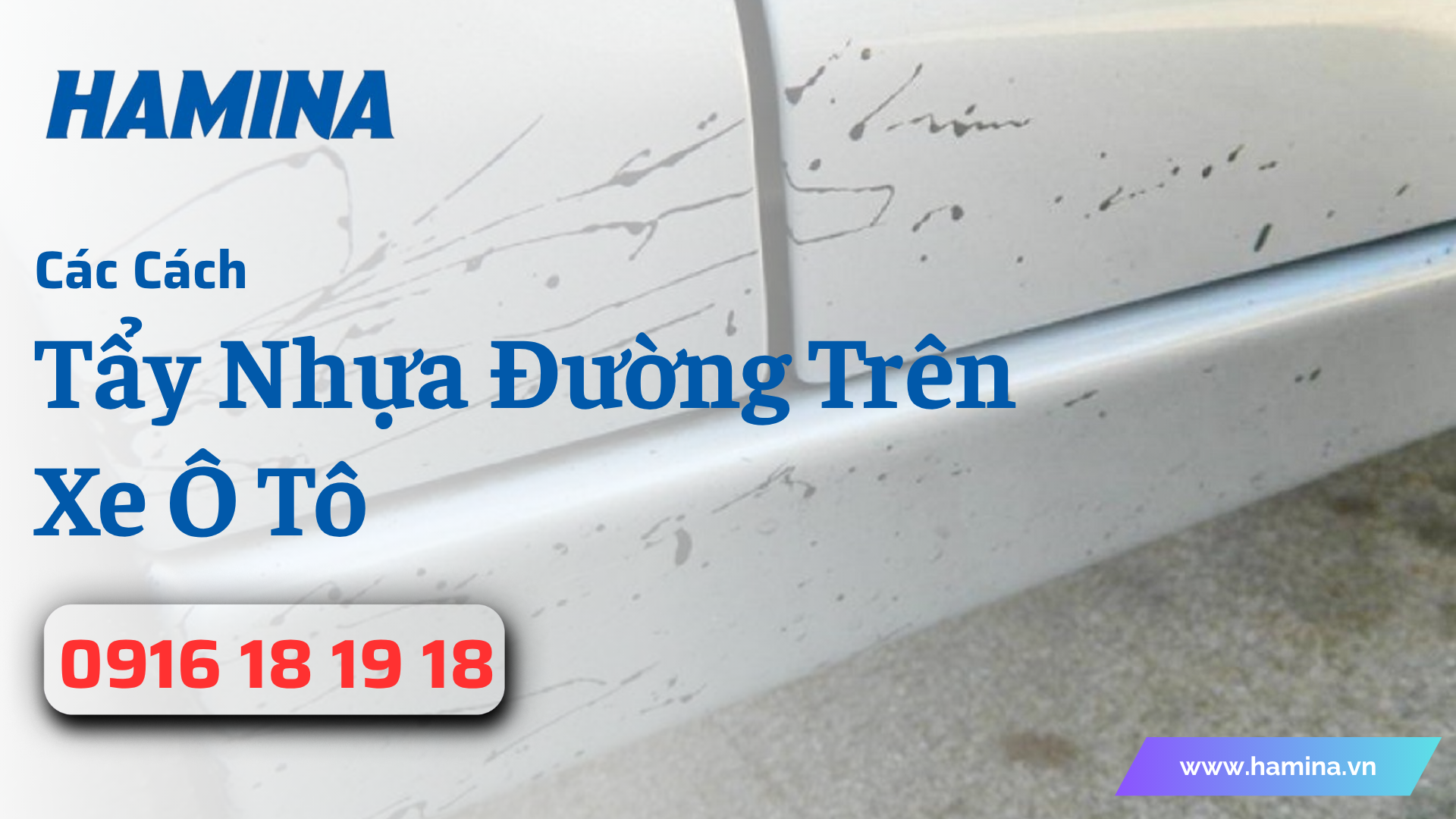 Cách Tẩy Nhựa Đường Trên Xe Ô Tô Hiệu Quả - Không Hại Sơn Xe Mà Bạn Nên Biết