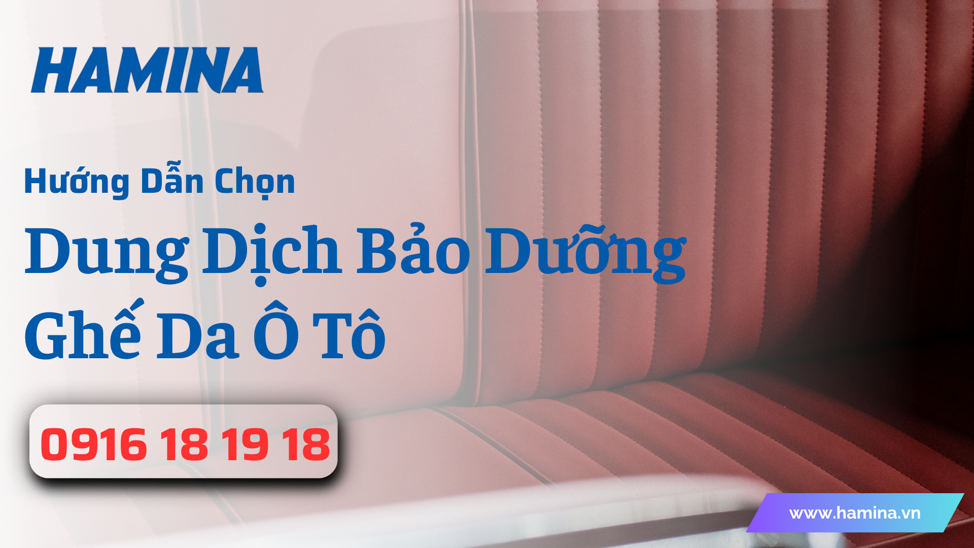 Chọn Dung Dịch Bảo Dưỡng Ghế Da Ô Tô Phù Hợp Cho Xế Yêu