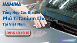 Hamina Cập Nhập Các Địa Chỉ Phủ Titanium Coating Cho Ô Tô Uy Tín Chuyên Nghiệp Tại Việt Nam