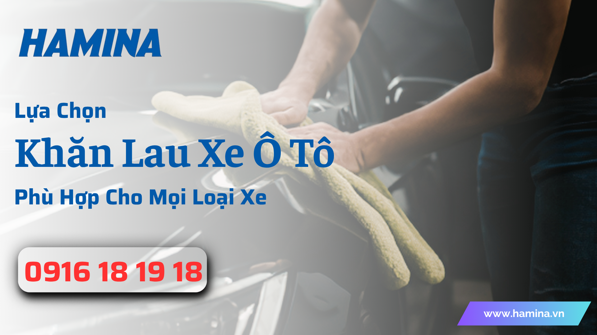 Lựa Chọn Khăn Lau Xe Ô Tô Phù Hợp Cho Mọi Loại Xe