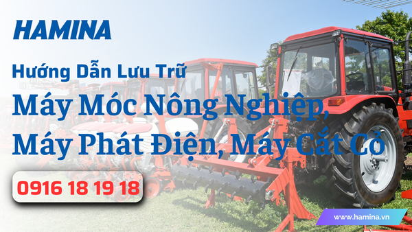 Hướng Dẫn Lưu Trữ Máy Móc Nông Nghiệp, Máy Phát Điện, Máy Cắt Cỏ.... Đúng Cách