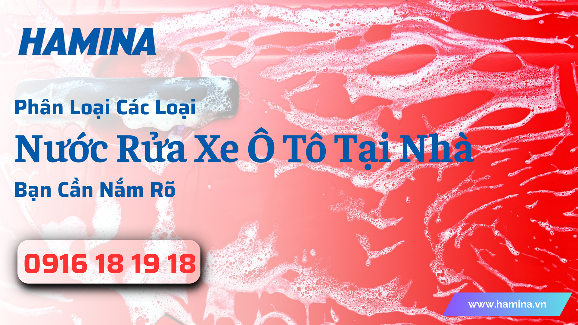 Phân Loại Các Loại Nước Rửa Xe Ô Tô Tại Nhà - Bạn Cần Nắm Rõ