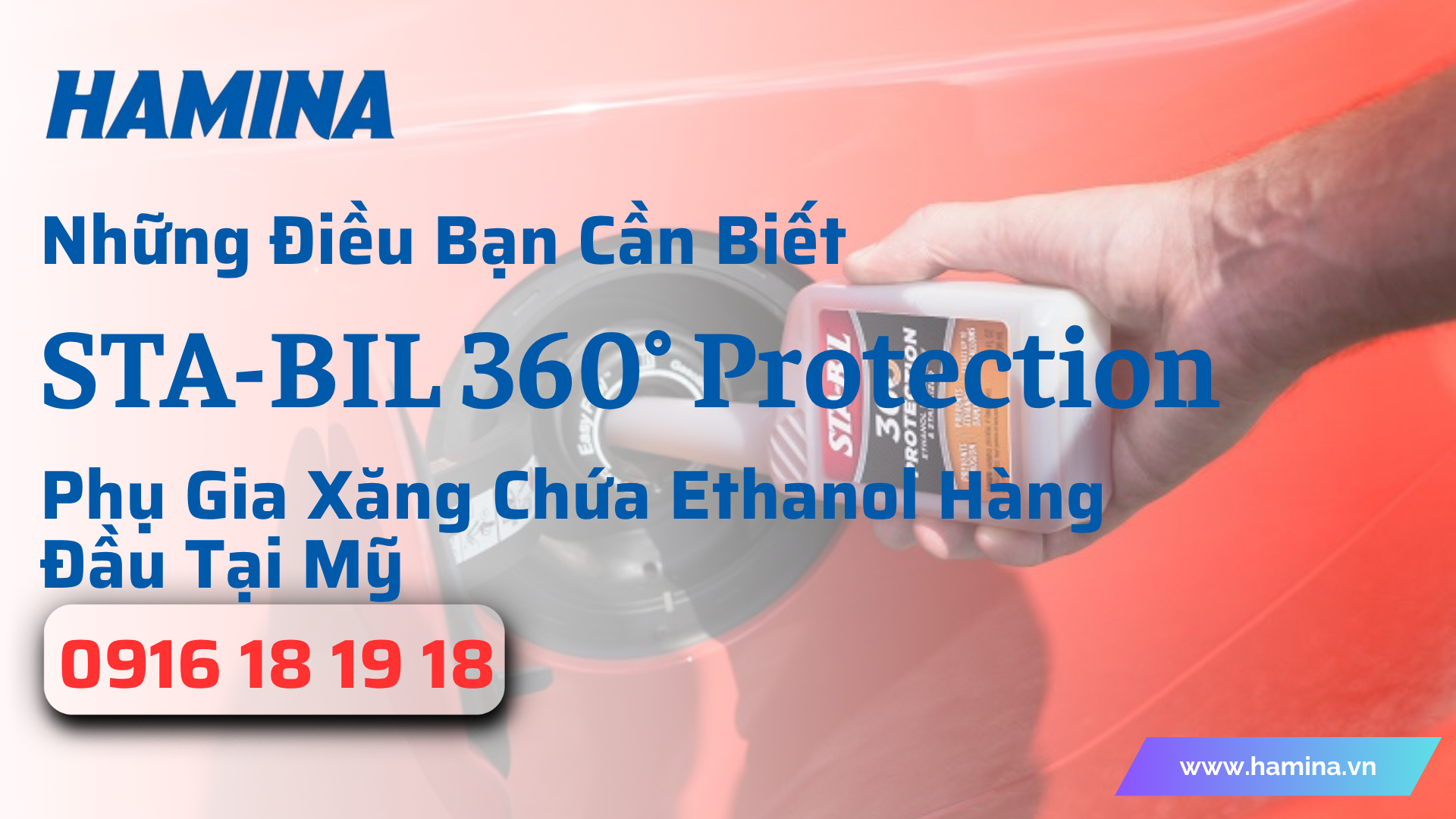 STA-BIL 360° Protection - Những Điều Cần Biết Về Phụ Gia Xăng Chứa Ethanol Hàng Đầu Tại Mỹ