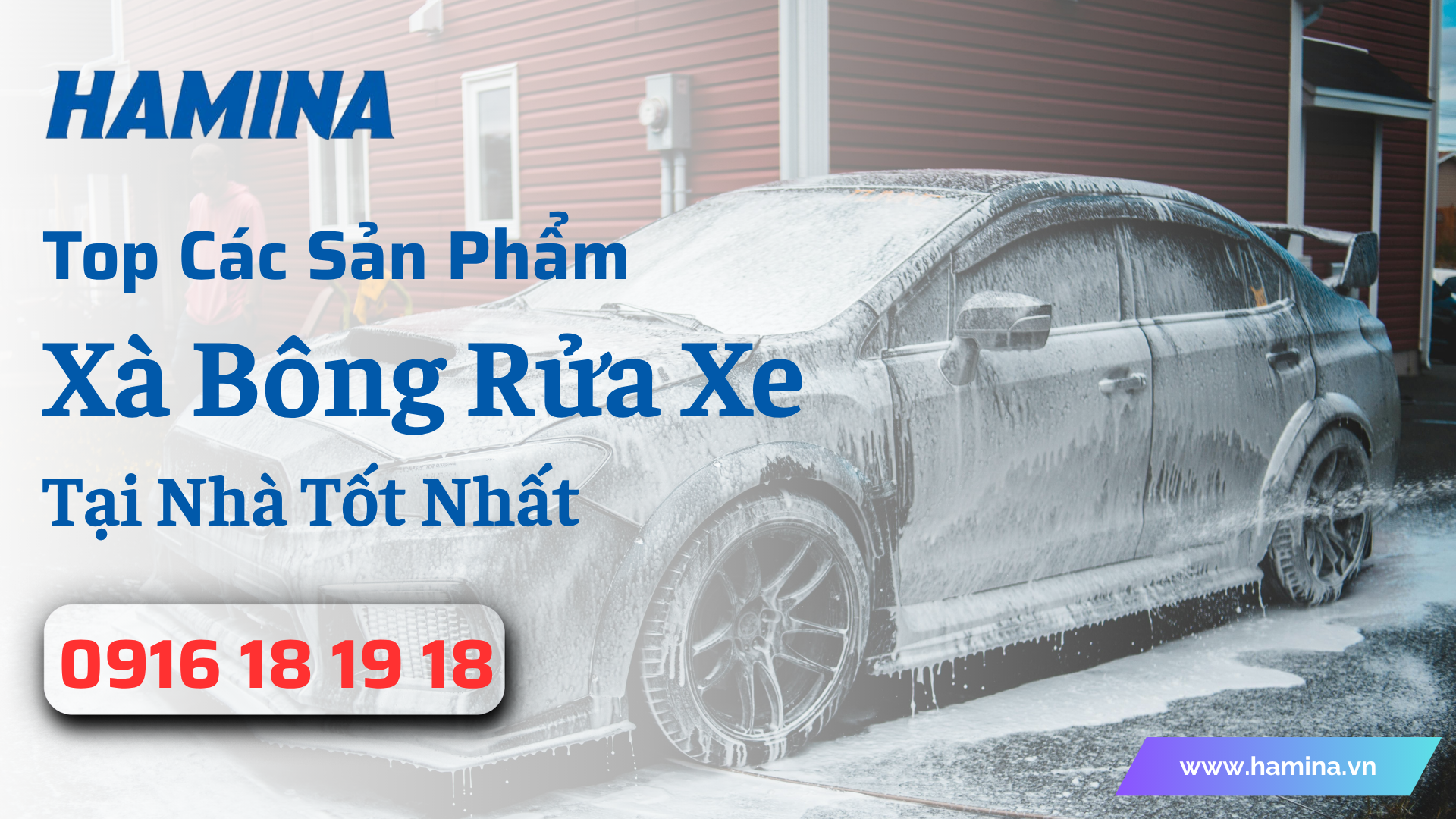 Top Các Sản Phẩm Xà Bông Rửa Xe Tại Nhà Tốt Nhất