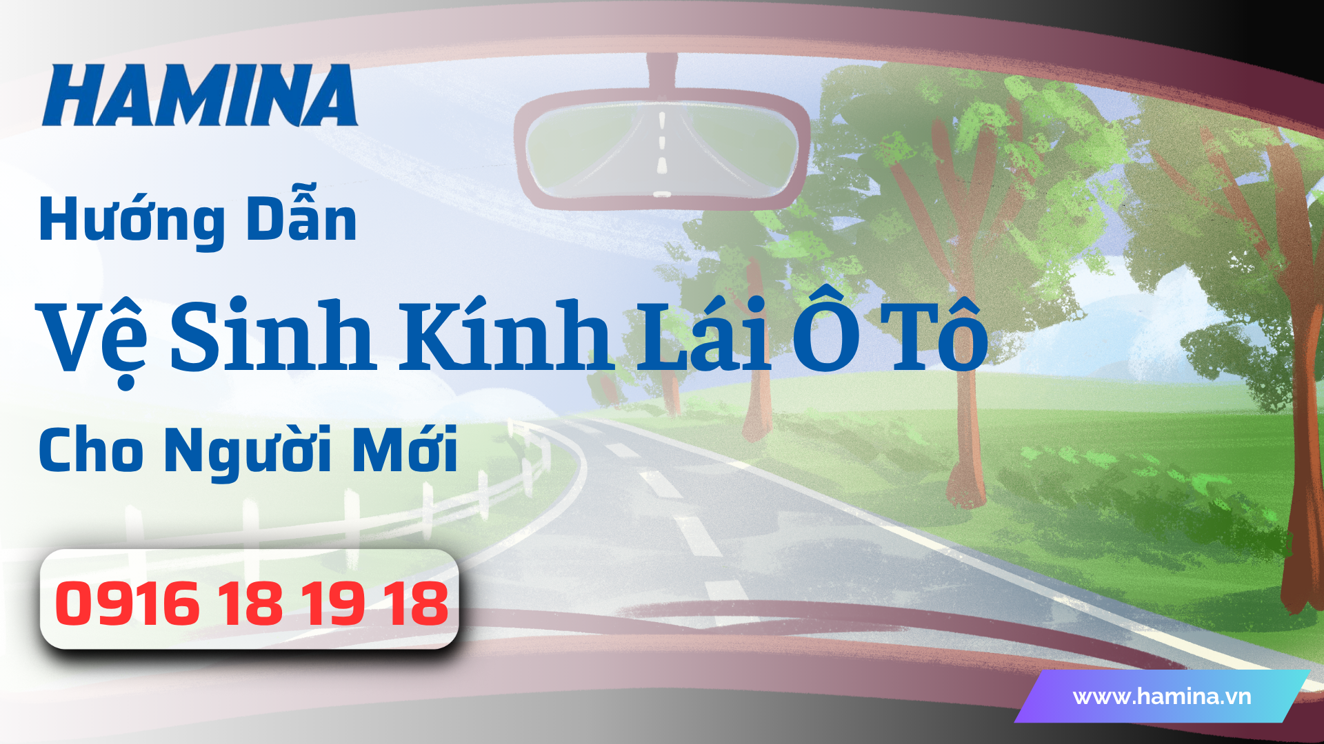 Hướng Dẫn Vệ Sinh Kính Lái Ô Tô Cho Người Mới