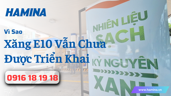Vì Sao Xăng E10 Vẫn Chưa Được Triển Khai Và Bị Thờ Ơ?