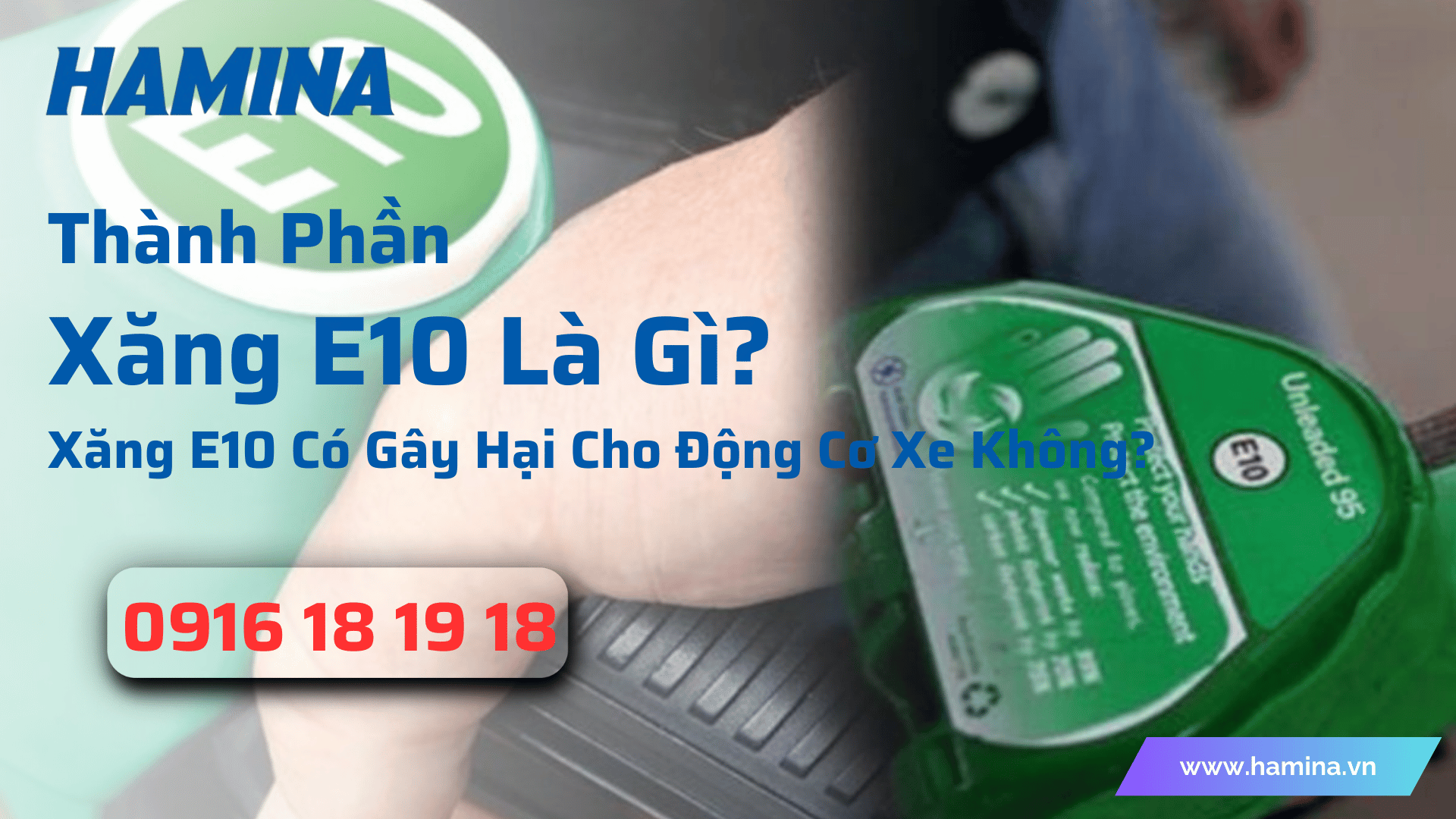 Thành Phần Xăng E10 Là Gì? Xăng E10 Có Gây Hại Cho Động Cơ Xe Không?