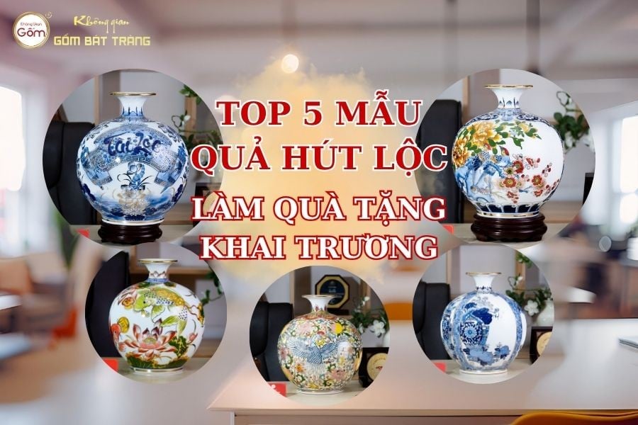 Top 5 Mẫu Quả Hút Lộc Gốm Sứ Làm Quà Tặng Khai Trương