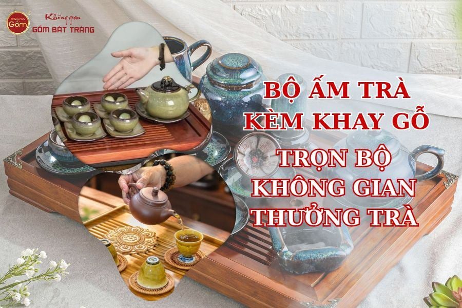 Bộ Ấm Trà Kèm Khay Gỗ – Trọn Bộ Không Gian Thưởng Trà