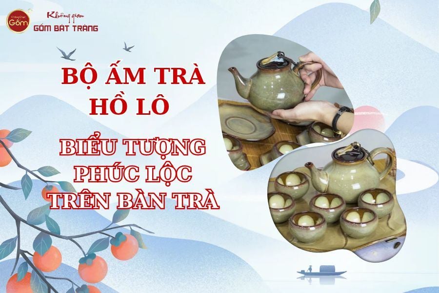 Bộ Ấm Trà Hồ Lô – Biểu Tượng Phúc Lộc Trên Bàn Trà