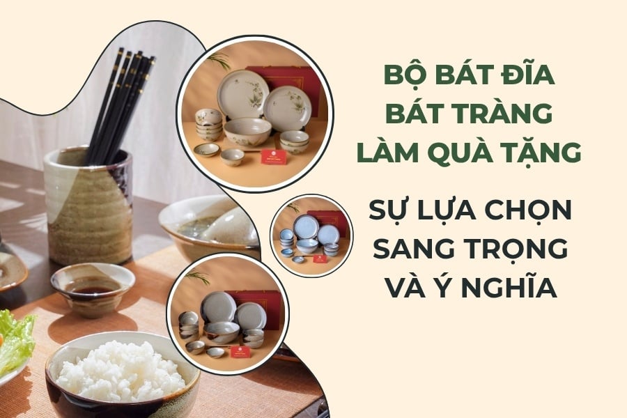 Bộ Bát Đĩa Bát Tràng Làm Quà Tặng – Sự Lựa Chọn Sang Trọng Và Ý Nghĩa
