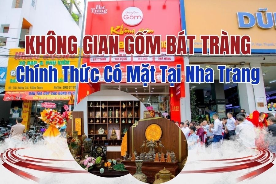 Không Gian Gốm Bát Tràng Chính Thức Có Mặt Tại Nha Trang