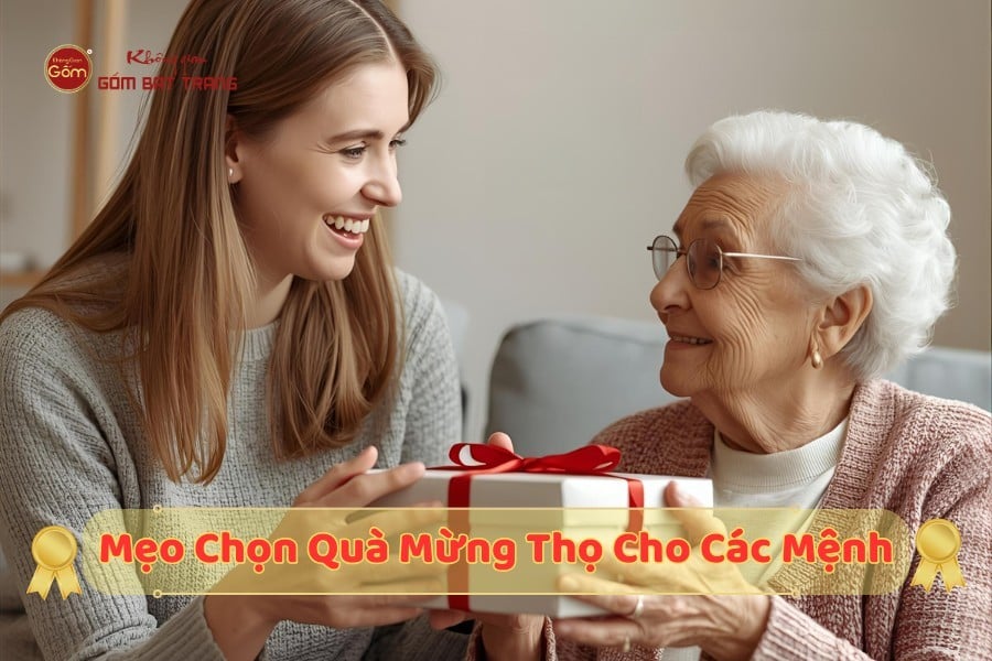 Mẹo Chọn Quà Mừng Thọ Cho Các Mệnh