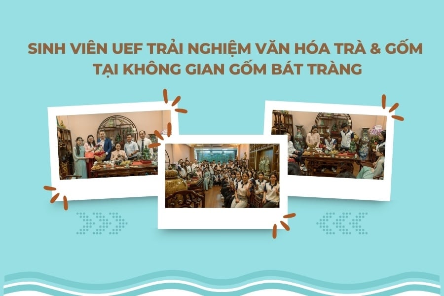 Sinh Viên UEF Trải Nghiệm Văn Hóa Trà & Gốm Tại Không Gian Gốm Bát Tràng