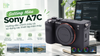 Setting màu Sony A7C: Hướng dẫn chỉnh màu và sử dụng các thiết lập trên máy
