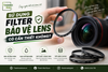 Sử Dụng Filter Bảo Vệ Lens: Có Cần Thiết Không?