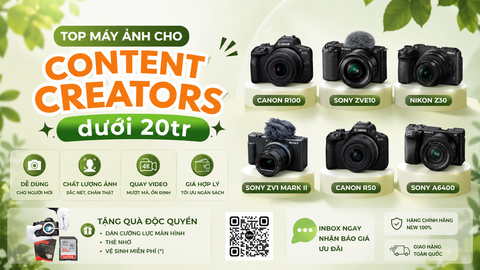 Top Máy Ảnh Cho Content Creator Dưới 20 Triệu Đáng Mua Nhất Hiện Nay!