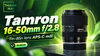 Tamron 16-50mm f/2.8: Tin đồn về lens APS-C mới có gì đáng chú ý?