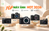 Top 5 Máy Ảnh 2026 Đáng Sở Hữu Nhất: Chụp Sắc Nét, Lấy Nét Nhanh, Quay 4K