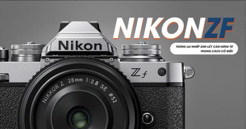 Nikon Zf màu bạc chính thức ra mắt: Khi hoài cổ gặp hiện đại