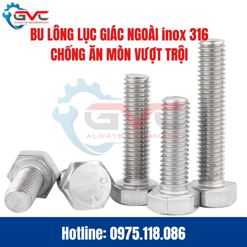 Bu Lông Lục Giác Ngoài Inox 316 – Dùng Ở Môi Trường Nào? Giá Bao Nhiêu?