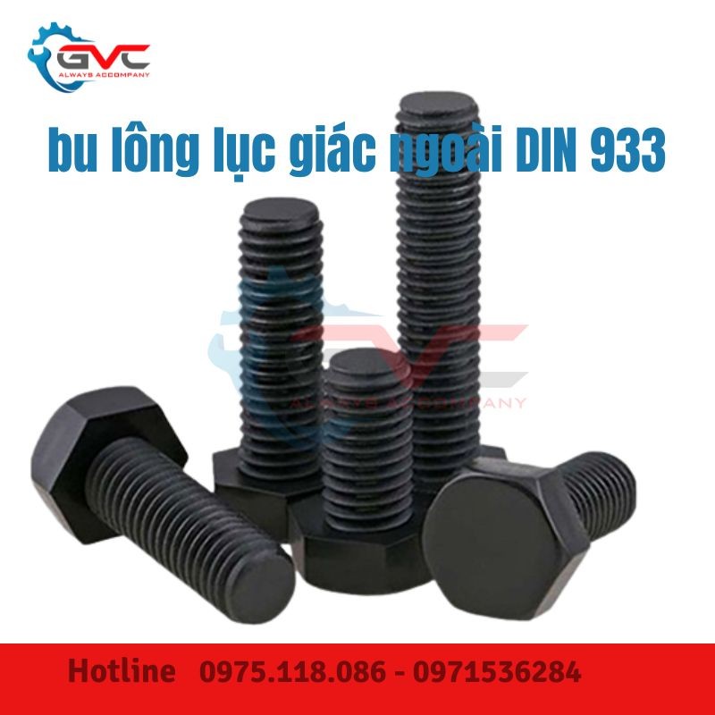 Bu lông lục giác ngoài mạ kẽm: Đặc tính & bảng thông số kỹ thuật DIN 933
