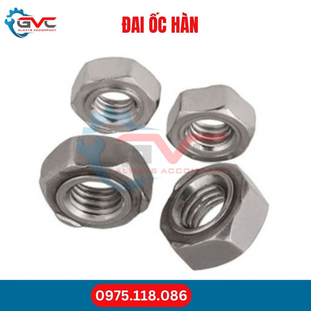 Đai Ốc Hàn Là Gì? Cấu Tạo, Phân Loại, Ưu Điểm Và Ứng Dụng