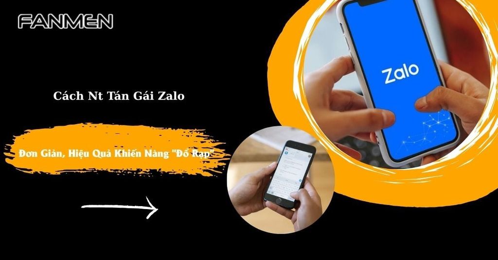 Cách Nt Tán Gái Zalo Đơn Giản, Hiệu Quả Khiến Nàng 
