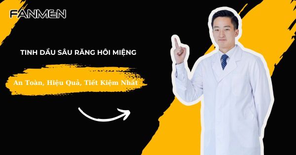 Tinh Dầu Sâu Răng Hôi Miệng An Toàn Hiệu Quả Tiết Kiệm Nhất