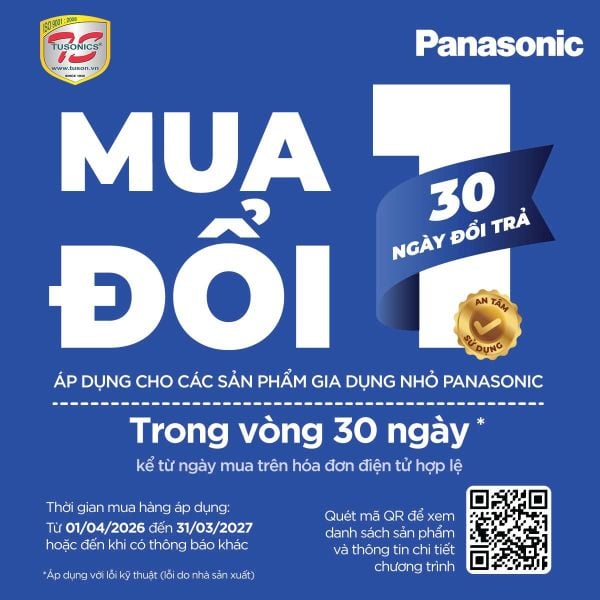 Chính sách 1 đổi 1 trong 30 ngày từ Panasonic