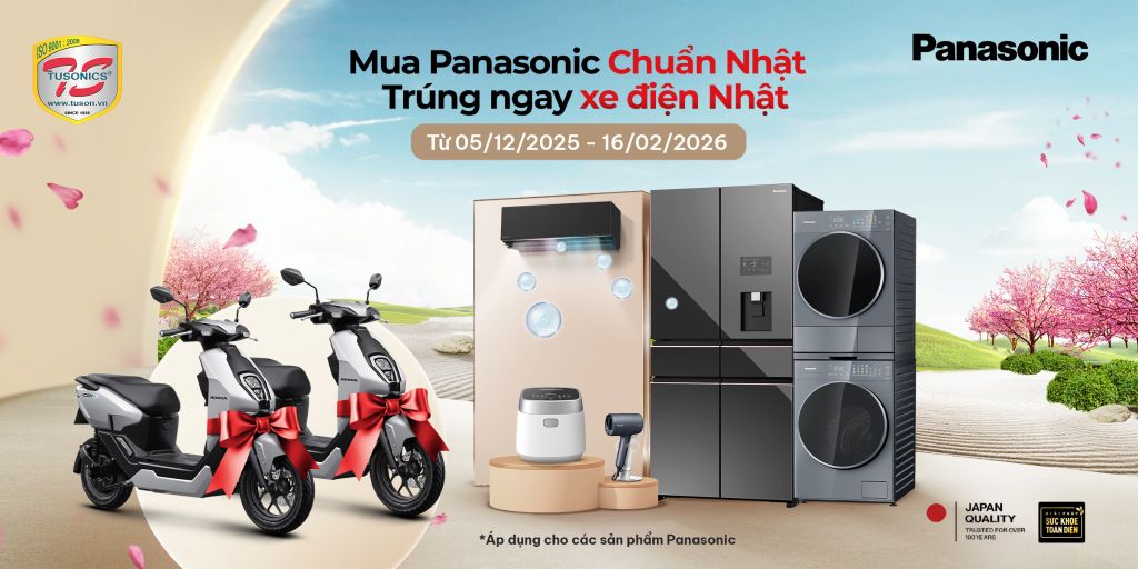 Tưng bừng đón Tết 2026: Mua Panasonic chuẩn Nhật - Trúng ngay xe điện Nhật tại Điện máy Từ Sơn