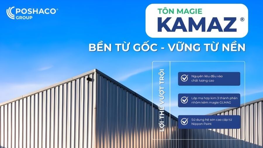 TÔN CAO CẤP KAMAZ - CHẤT LƯỢNG BỀN TỪ GỐC, VỮNG TỪ NỀN