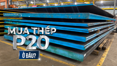 MUA THÉP P20 Ở ĐÂU? ĐỊA CHỈ CUNG CẤP THÉP P20 TẠI HÀ NỘI