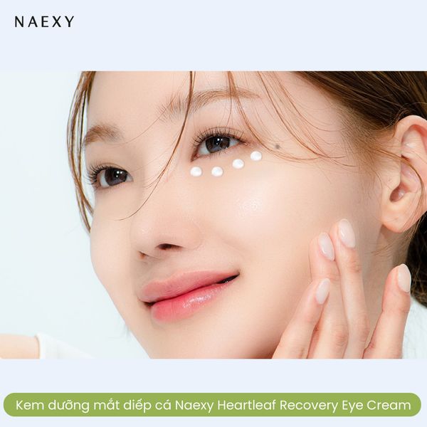 KEM DƯỠNG MẮT DIẾP CÁ NAEXY HEARTLEAF RECOVERY EYE CREAM 3