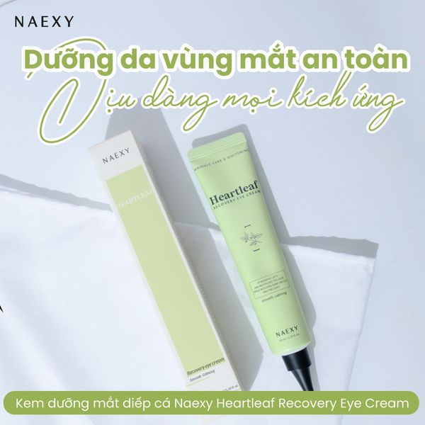 KEM DƯỠNG MẮT DIẾP CÁ NAEXY HEARTLEAF RECOVERY EYE CREAM 40ML