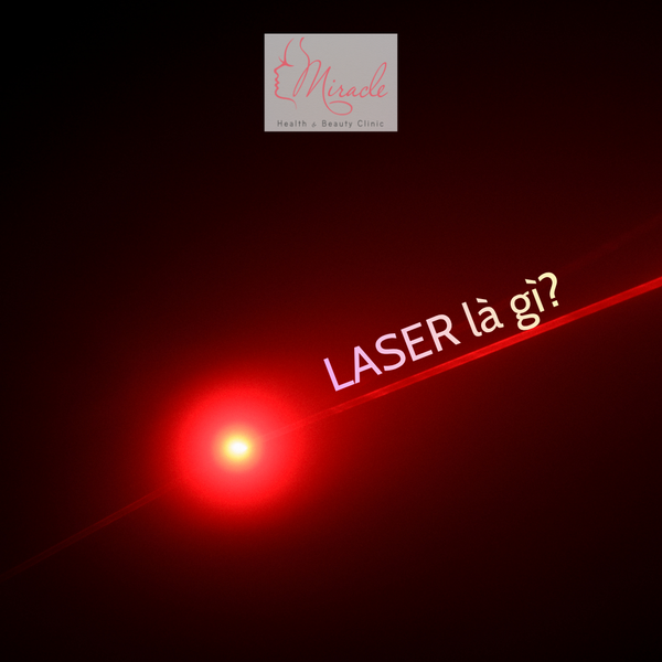 Laser Là Gì?