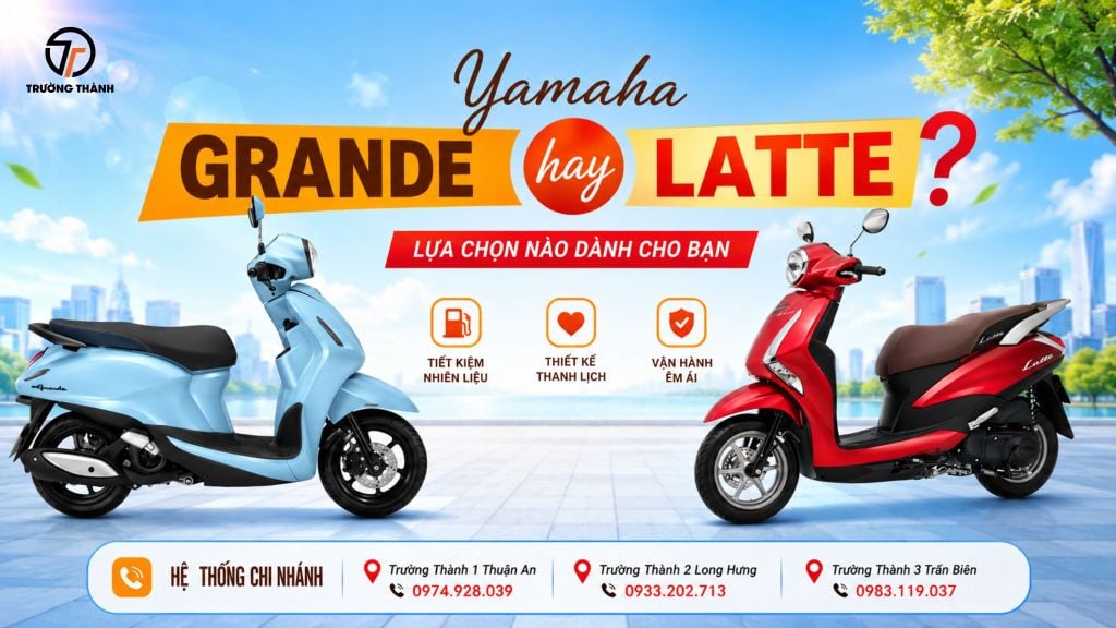 Nên chọn xe tay ga Yamaha Grande hay Yamaha Latte?
