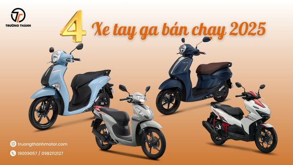 Những mẫu xe tay ga bán chạy nhất 2025 tại Trường Thành Motor