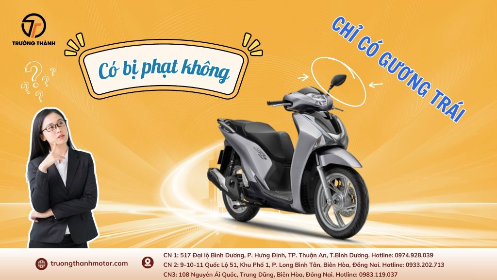 Xe máy chỉ lắp gương bên trái có bị phạt không? Theo luật mới nhất 2026