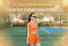 5 Thử Thách Vàng Giúp Eo Thon Gọn Đón Tết